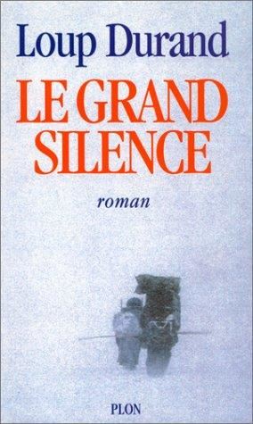 Grand silence [Le]